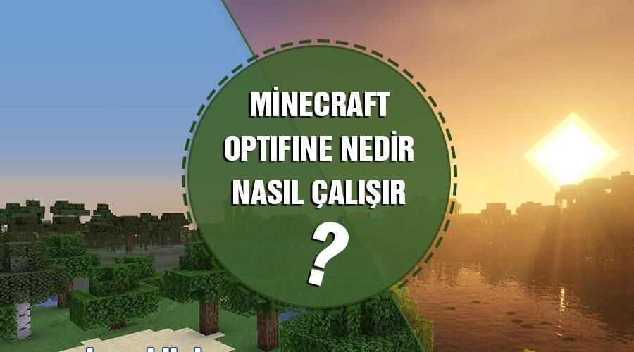 Minecraft OptiFine Nedir? Nasıl Çalışır?